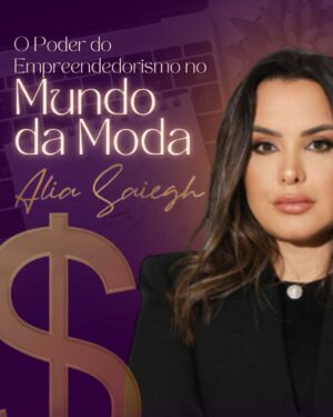 O Poder do Empreendedorismo no Mundo da Moda